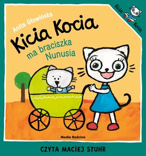 Kicia Kocia ma braciszka Nunusia – audiobook