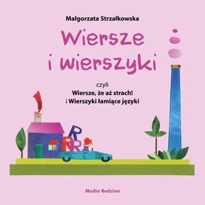 Wiersze i wierszyki, czyli Wiersze, że aż strach! i Wierszyki łamiące języki – ebook