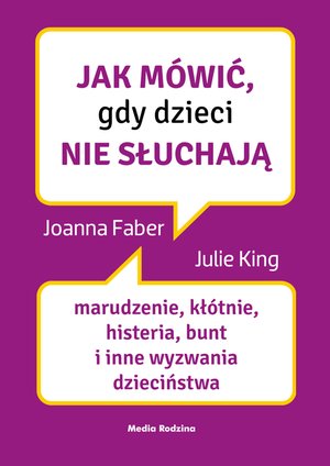 Jak mówić, gdy dzieci nie słuchają – ebook