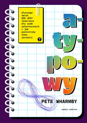 Atypowy. Dlaczego świat nie jest stworzony dla osób autystycznych i jak powinniśmy temu zaradzić – ebook