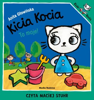 Kicia Kocia to moje – audiobook