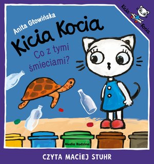Kicia Kocia. Co z tymi śmieciami? – audiobook