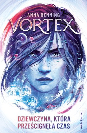 Vortex. Dziewczyna, która prześcignęła czas – ebook