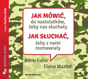 Jak mówić do nastolatków, żeby nas słuchały – audiobook
