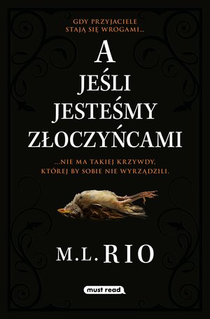 A jeśli jesteśmy złoczyńcami – ebook