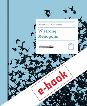W stronę Xenopolis – ebook