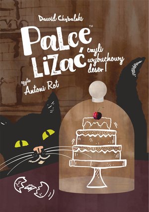 Palce lizać czyli wybuchowy deser! – audiobook