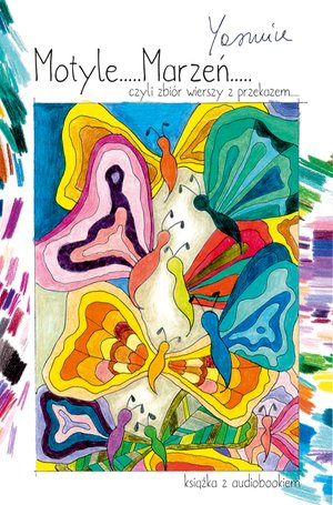 Motyle Marzeń czyli zbiór wierszy z przekazem – ebook