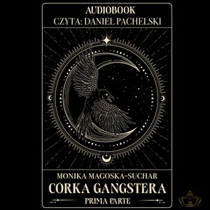 Córka gangstera. Prima parte – audiobook