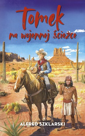 Tomek na wojennej ścieżce – ebook