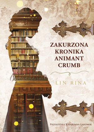 Zakurzona kronika Animant Crumb – ebook