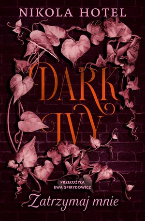 Dark Ivy. Zatrzymaj mnie – ebook