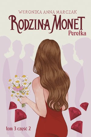 Rodzina Monet. Tom 3. Perełka. Część 2 – ebook