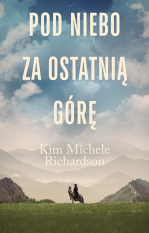 Pod niebo za ostatnią górę – ebook