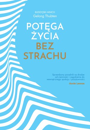 Potęga życia bez strachu – ebook