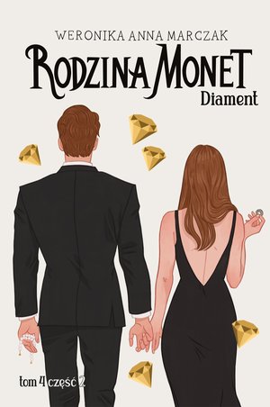 Rodzina Monet. Tom 4. Diament. Część 2 – ebook