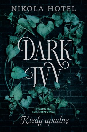 Dark Ivy. Kiedy upadnę – ebook