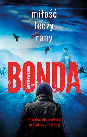Miłość leczy rany – ebook
