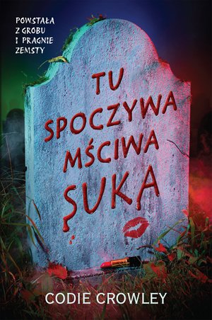 Tu spoczywa mściwa suka – ebook
