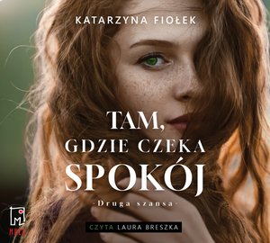 Tam, gdzie czeka spokój – audiobook