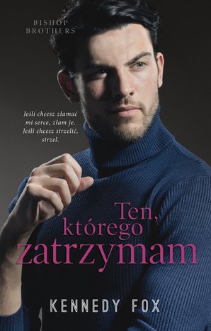 Ten, którego zatrzymam – ebook