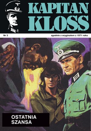 Kapitan Kloss. Ostatnia szansa – ebook