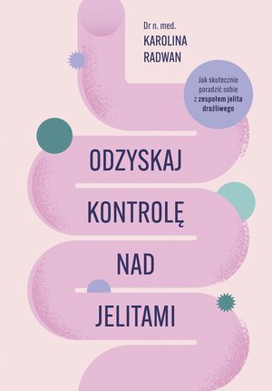 Odzyskaj kontrolę nad jelitami – ebook