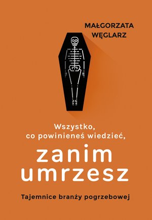 Wszystko, co powinieneś wiedzieć, zanim umrzesz – ebook