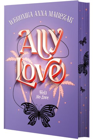 Ally Love Feels No Love. Tom 1 – ebook