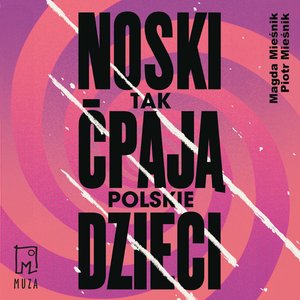 Noski. Tak ćpają polskie dzieci – audiobook