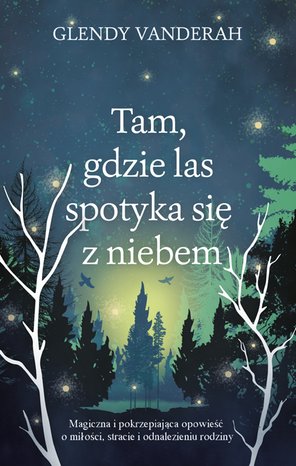 Tam, gdzie las spotyka się z niebem – ebook