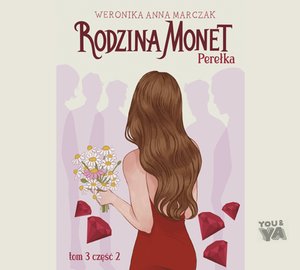 Rodzina Monet. Tom 3. Perełka. Część 2 – audiobook