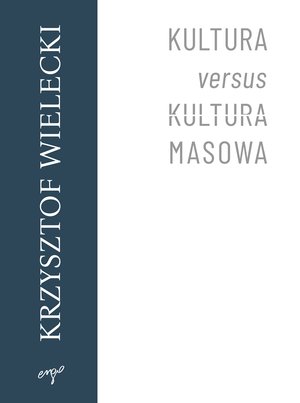 Kultura versus kultura masowa – ebook