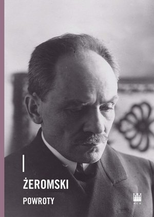 Żeromski. Powroty – ebook