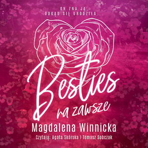 Na zawsze Tom 1: Besties – audiobook