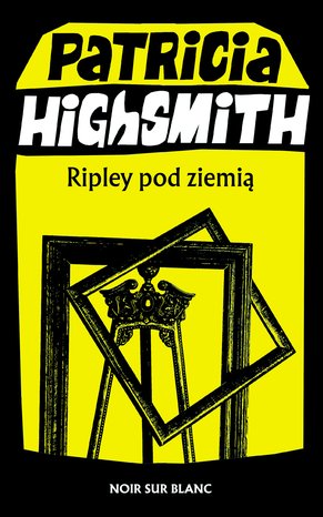 Tom Ripley 2: Ripley pod ziemią – ebook