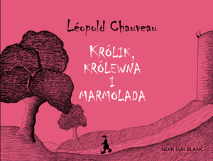 Królik, królewna i marmolada – ebook