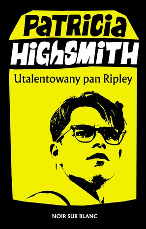 Tom Ripley 1: Utalentowany pan Ripley – ebook