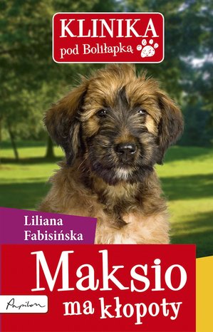 Klinika pod Boliłapką 1 Maksio ma kłopoty – ebook