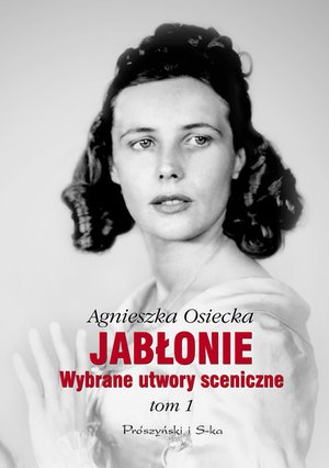 Jabłonie. Wybrane utwory sceniczne. Tom 1 – ebook