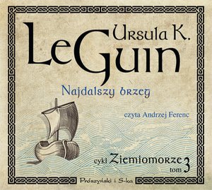 Ziemiomorze. Tom 3 Najdalszy brzeg – audiobook