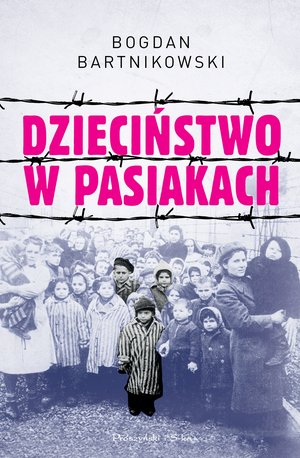 Dzieciństwo w pasiakach – ebook