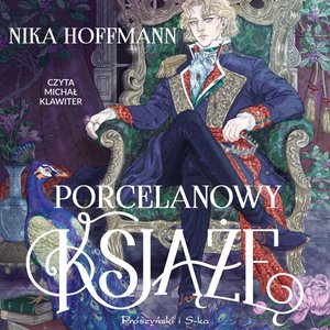 Porcelanowy książę – audiobook