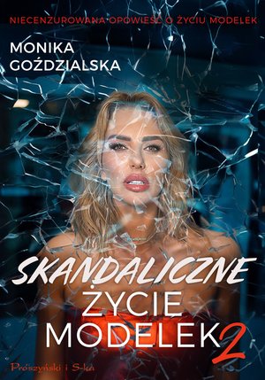 Skandaliczne życie modelek 2 – ebook