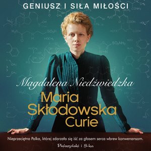 Biografie i autobiografie: Maria Skłodowska-Curie – audiobook