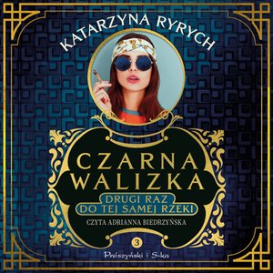Czarna walizka. Drugi raz do tej samej rzeki – audiobook