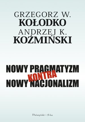 Nowy pragmatyzm kontra nowy nacjonalizm – ebook