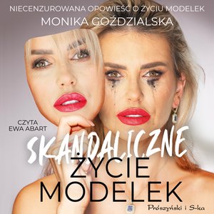 Skandaliczne życie modelek – audiobook