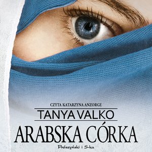 Arabska saga: Arabska córka – audiobook