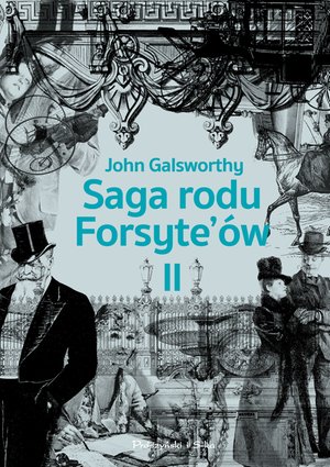 Saga rodu Forsyte`ów.Tom 2 – ebook